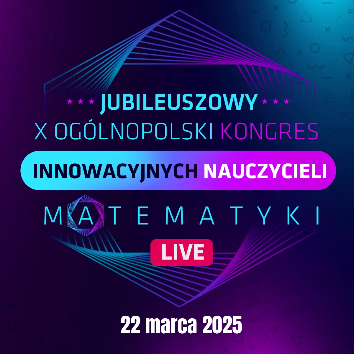 X Oglnopolski Kongres Innowacyjnych Nauczycieli Matematyki Online